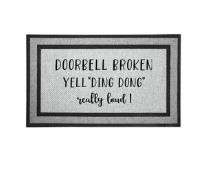 Door Mat Welcome, Wedding Gift, Housewarming 18" x 30" Doorbell Broken Yell Ding Dong Loud