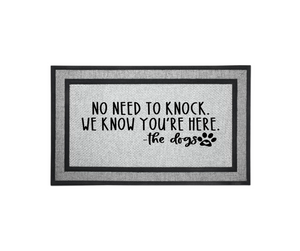 Door Mat Welcome, Wedding Gift, Housewarming 18" x 30" No Need Knock Know Here Dogs