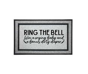 Door Mat Welcome, Wedding Gift, Housewarming 18" x 30" Ring Bell Win Crying Baby Bonus Diaper