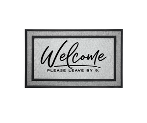Door Mat Welcome, Wedding Gift, Housewarming 18" x 30" Welcome Please Leave By 9